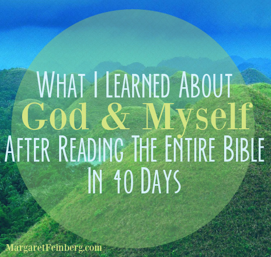 What I learned about God and myself after Reading the Entire Bible in 40 Days