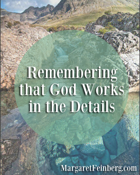 Remembering that God Works in the Details