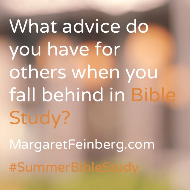 10 Things to Do When You Get Behind on Bible Study
