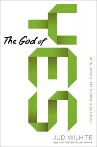 The God of Yes Giveaway by Jud Wilhite