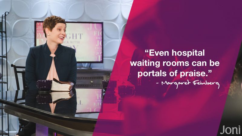 Even hospital waiting rooms can be portals of praise.