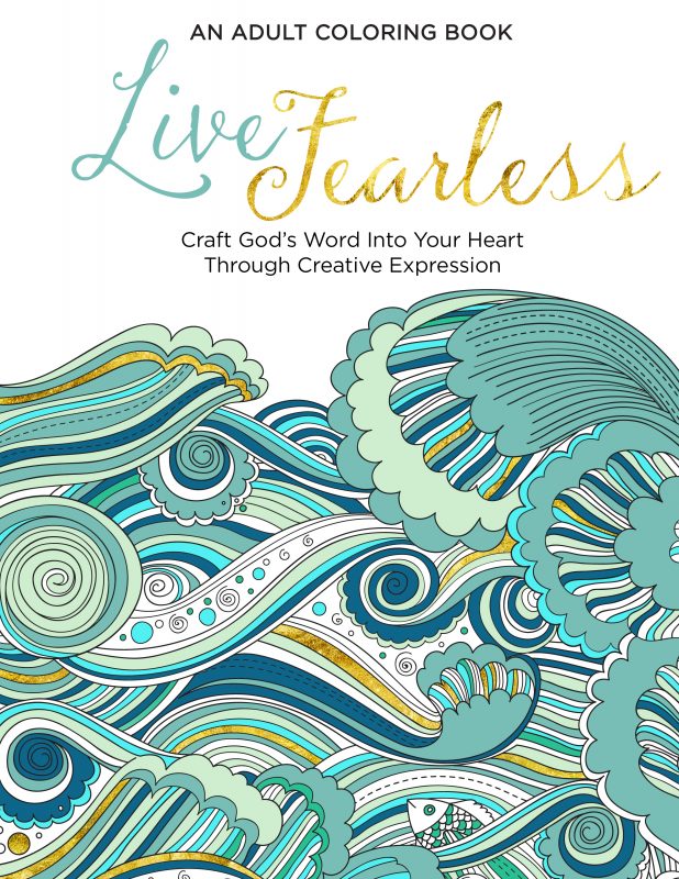 Live Fearless: An Adult Christian Coloring Book