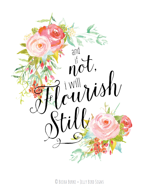 I will flourish still